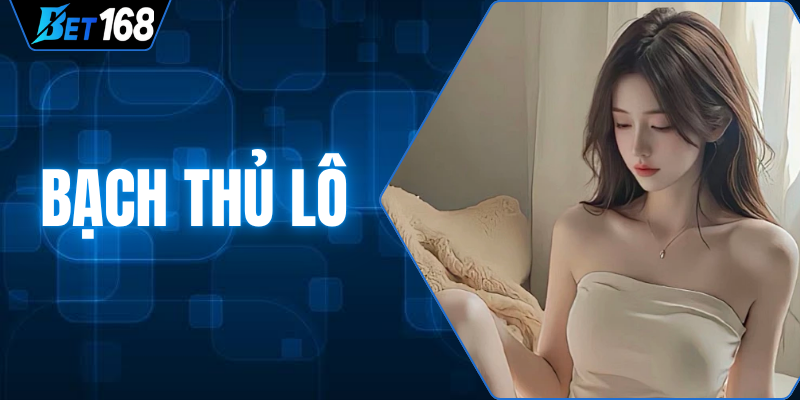 bach-thu-lo